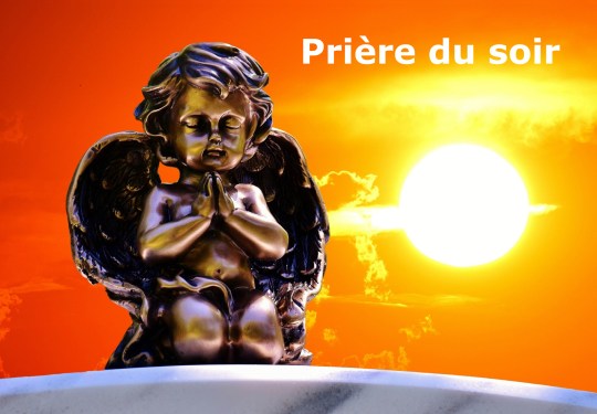 priere du soir - niko - anges lille - ange amour - travailler avec les anges - affirmation positive