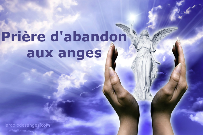 abandon aux anges - affirmation positive - affirmation angelique - la radio des anges